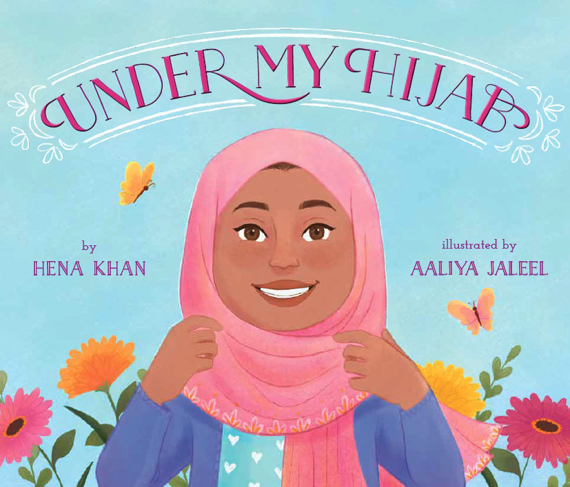 A picture of the children's book called, Under My Hijab. 