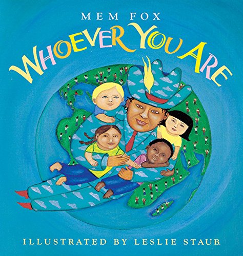 A color image of the children's book: Whoever You Are by Mem Fox.